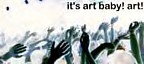 it's art baby! art!